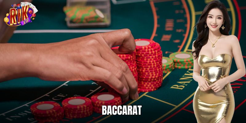Chơi Baccarat An Toàn Với 1000+ Ván Mỗi Ngày Tại RIKVIP