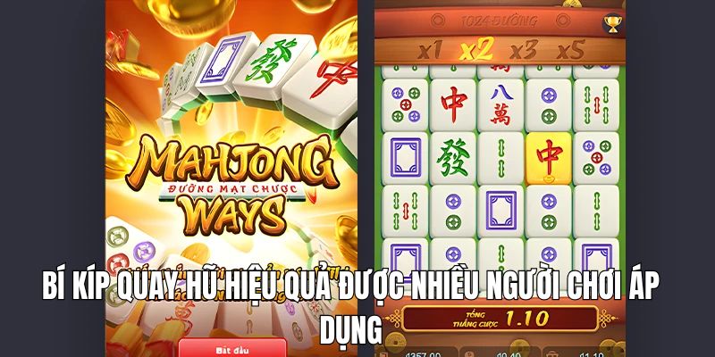 Bí kíp quay hũ hiệu quả được nhiều người chơi áp dụng