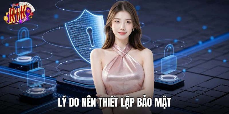 Lý do nên thiết lập bảo mật tại hệ thống game